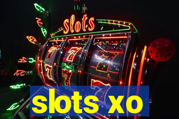 slots xo